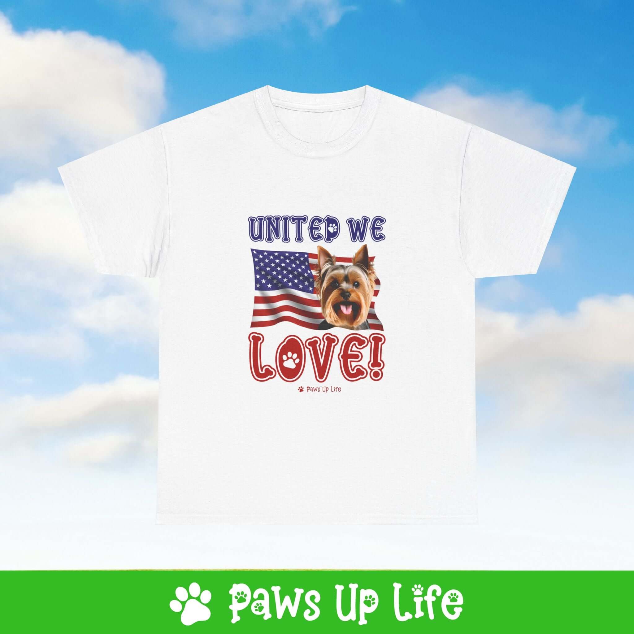 "United We Love" Yorkshire Terrier Lover T-Shirt - Patriotic Dog Design Tee for Dog Lovers, Unisex Dog Mom & Dad Tee with Classic Collar - Cotton Fabric Tshirt