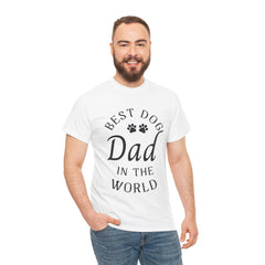 Best Dog Dad In The World Gildan 5000 T-Shirt - Perfect Gift for Dog Lovers | Comfortable Cotton Tee for Proud Pet Owners Unisex Heavy Cotton Tee | Paws Up Life, LLC