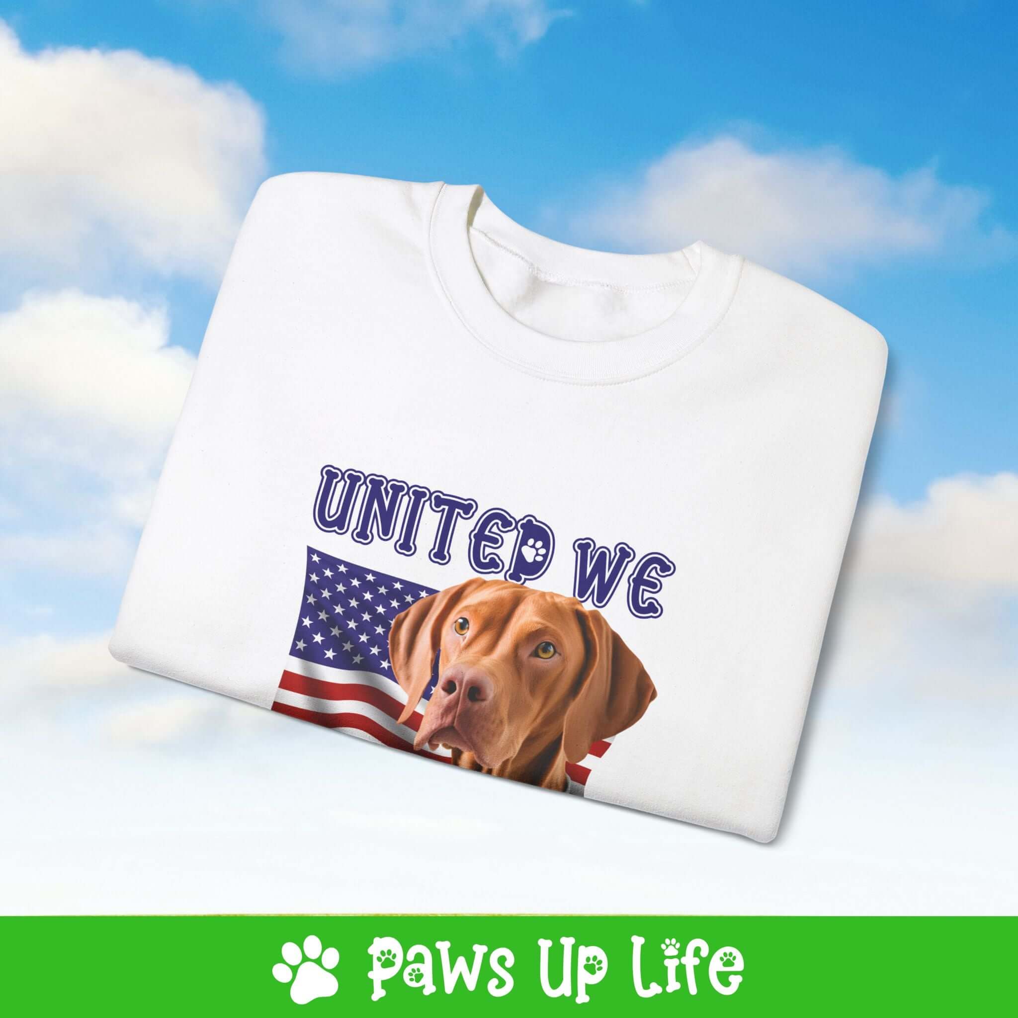 "United We Love" Vizsla Patriotic Dog Lover Unisex Cotton Crewneck Sweatshirt – The Perfect Cozy Gift for Proud Pet Parents! | Paws Up Life, LLC