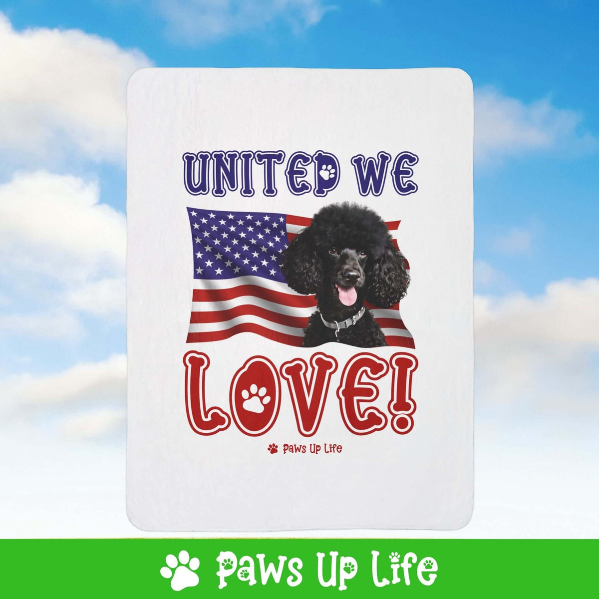 "United We Love" Black Poodle Patriotic Fleece Sherpa Blanket - Perfect for Snuggling and Cozy Napping | Paws Up Life, LLC