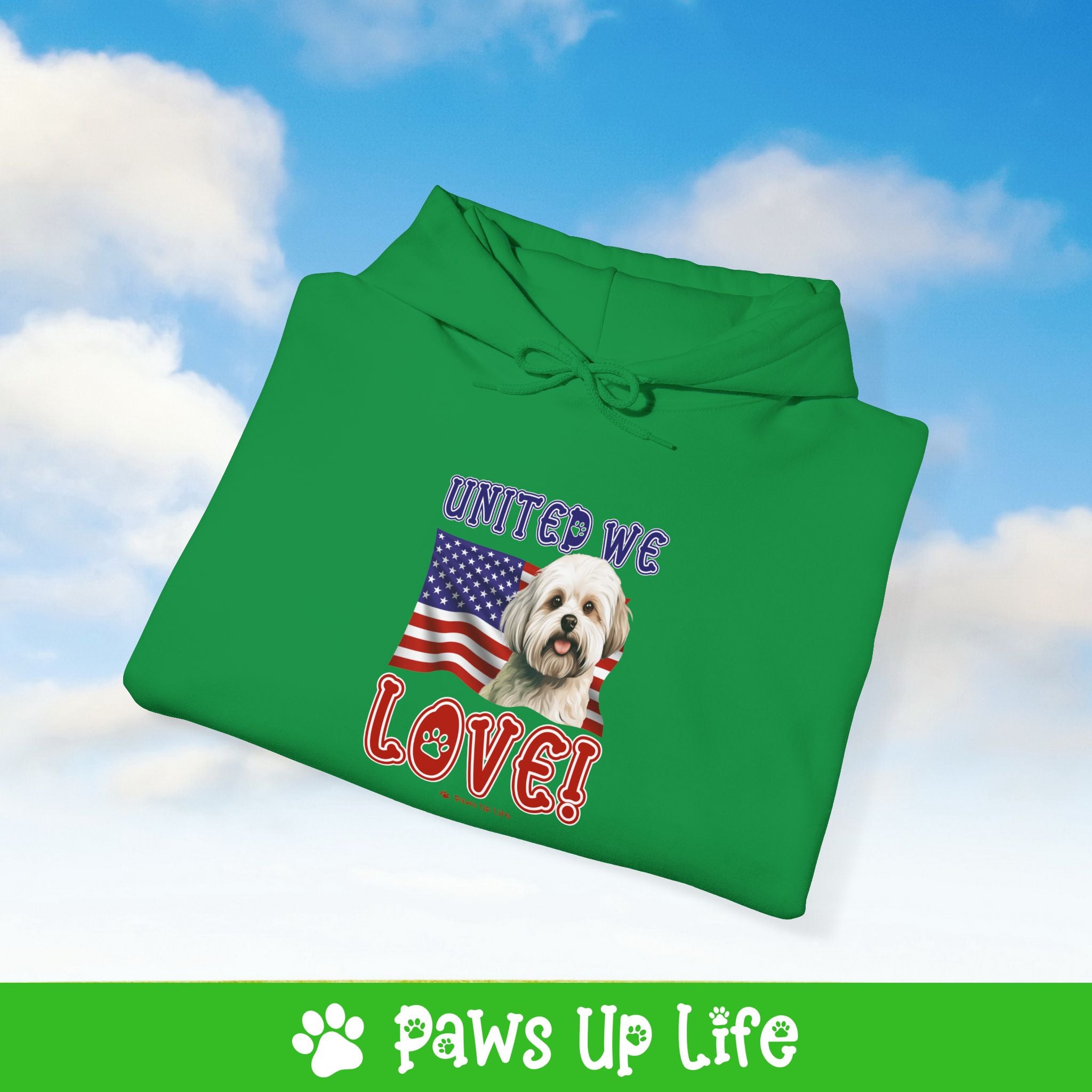 Maltese Dog United We Love Unisex Hoodie Hooded Sweatshirt Classic Comfy Cotton | Paws Up Life, LLC