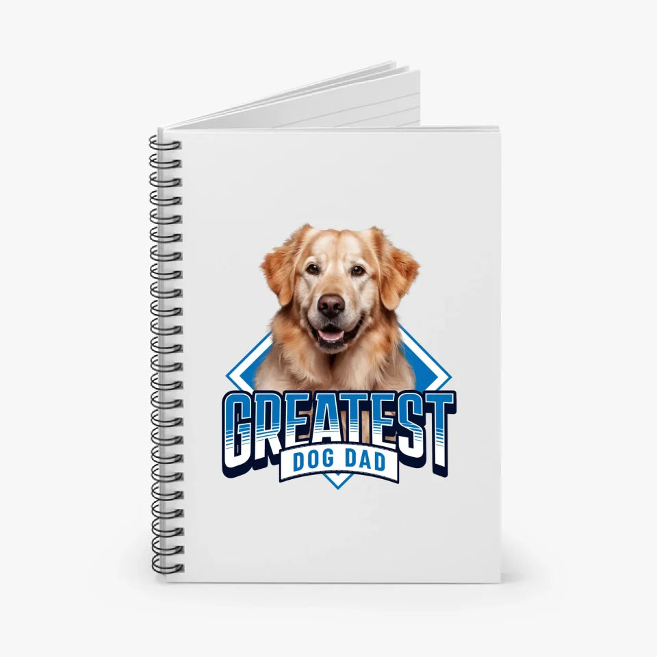 Greatest Dog Dad Personalized Spiral Notebook Gift For Him