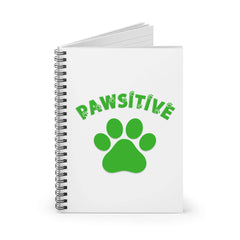 Pawsitive Dog Lover Spiral Notebook for Office and Home - Ruled Line | Paws Up Life, LLC