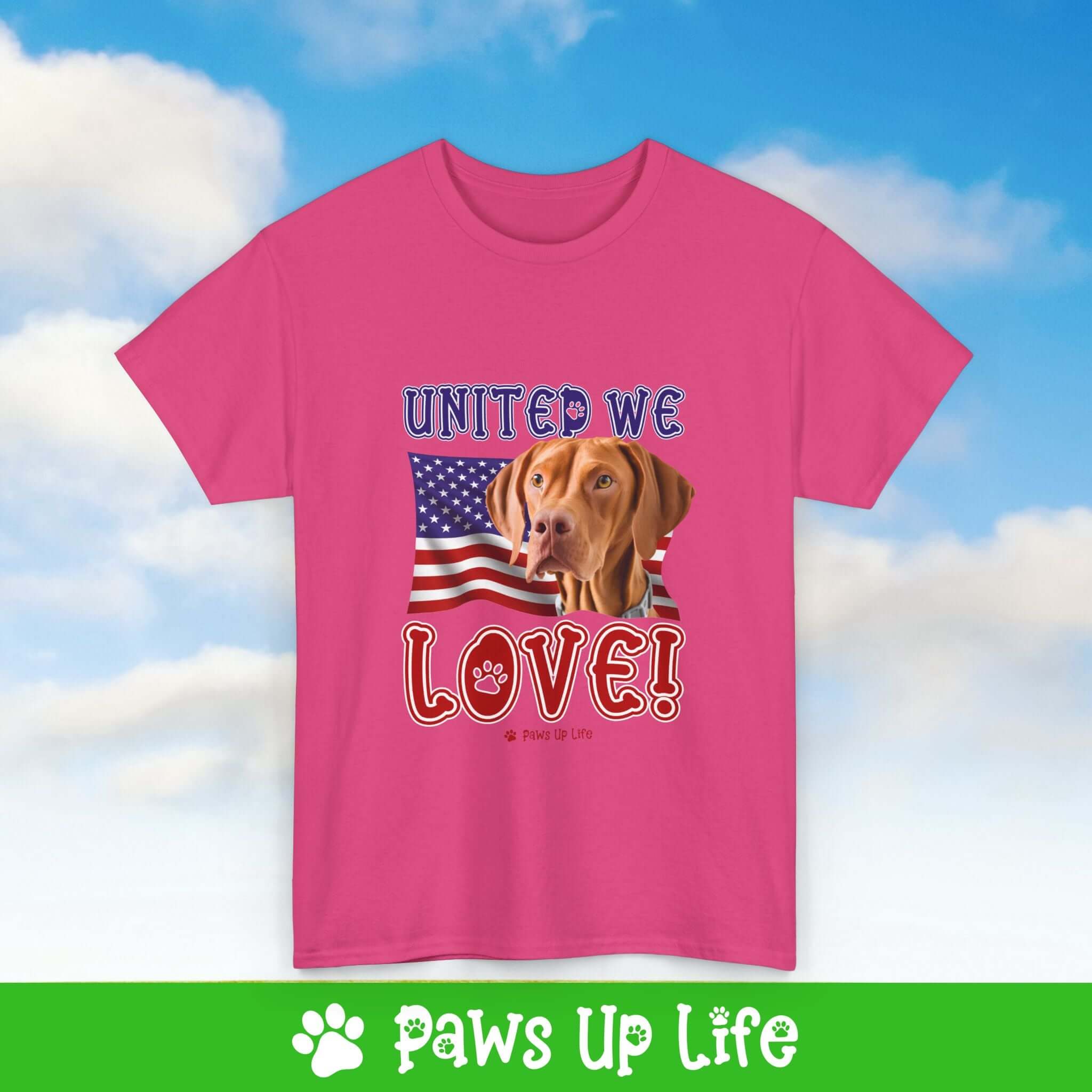 "United We Love" Vizsla Lover T-Shirt - Patriotic Dog Design Tee for Dog Lovers, Unisex Dog Mom & Dad Tee with Classic Collar - Cotton Fabric Tshirt | Paws Up Life, LLC