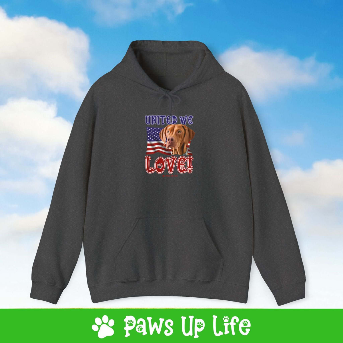 "United We Love" Vizsla Unisex Hoodie – Fun Patriotic Dog Lover Cozy Cotton Blend Hooded Sweater, Perfect Gift for Pet Parents!