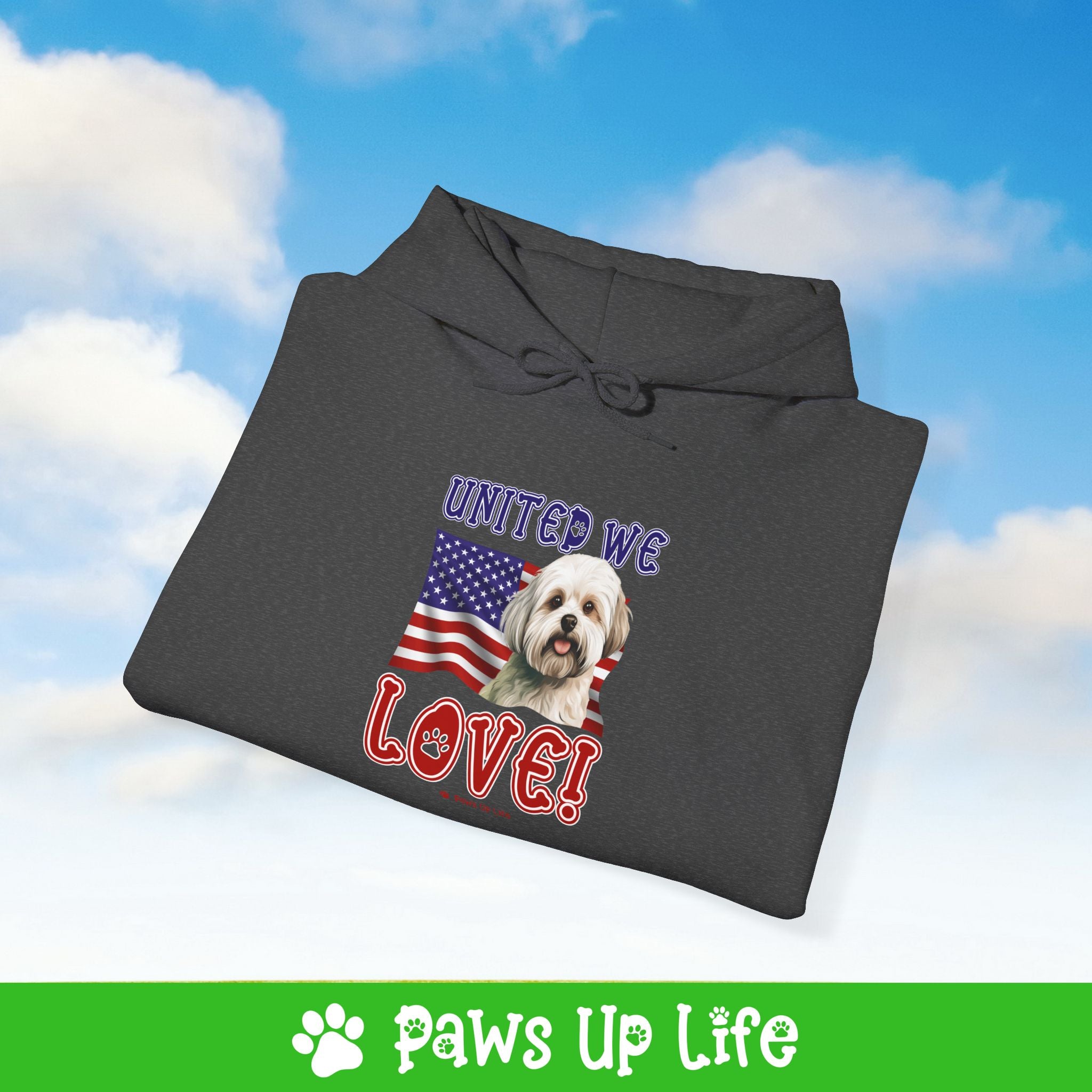 Maltese Dog United We Love Unisex Hoodie Hooded Sweatshirt Classic Comfy Cotton | Paws Up Life, LLC