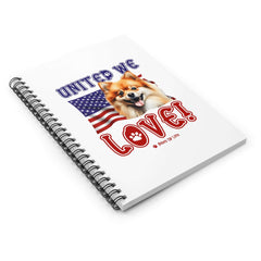 Pomeranian Dog United We Love Spiral Notebook for Office and Home - Ruled Line | Paws Up Life, LLC