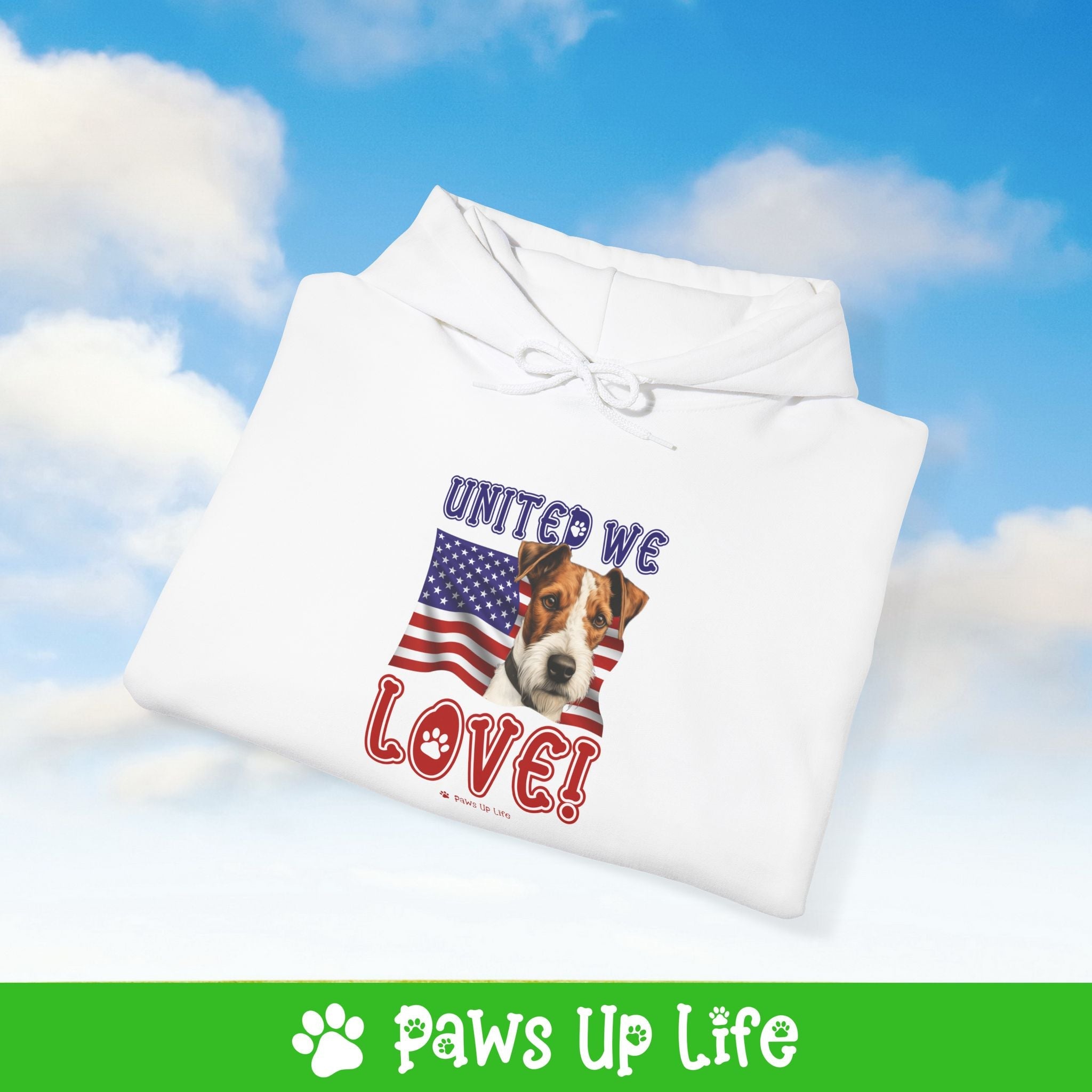 Fox Terrier Dog United We Love Unisex Hoodie Hooded Sweatshirt Classic Comfy Cotton | Paws Up Life, LLC