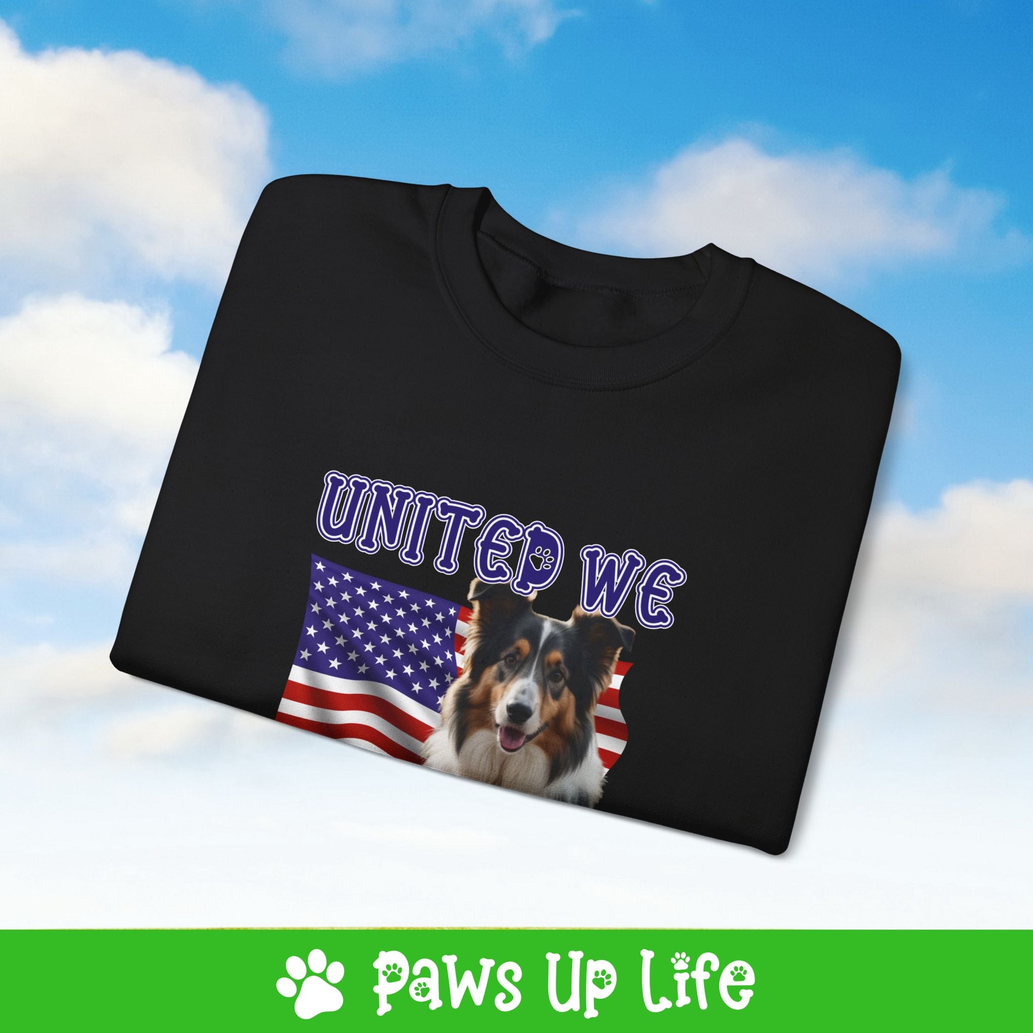 Collie Dog United We Love Dog Crewneck Sweatshirt, Unisex Gift for Animal Lovers, Dog Mom Dad Sweatshirt, Cute Dog Lover Apparel, Fun Pet | Paws Up Life, LLC