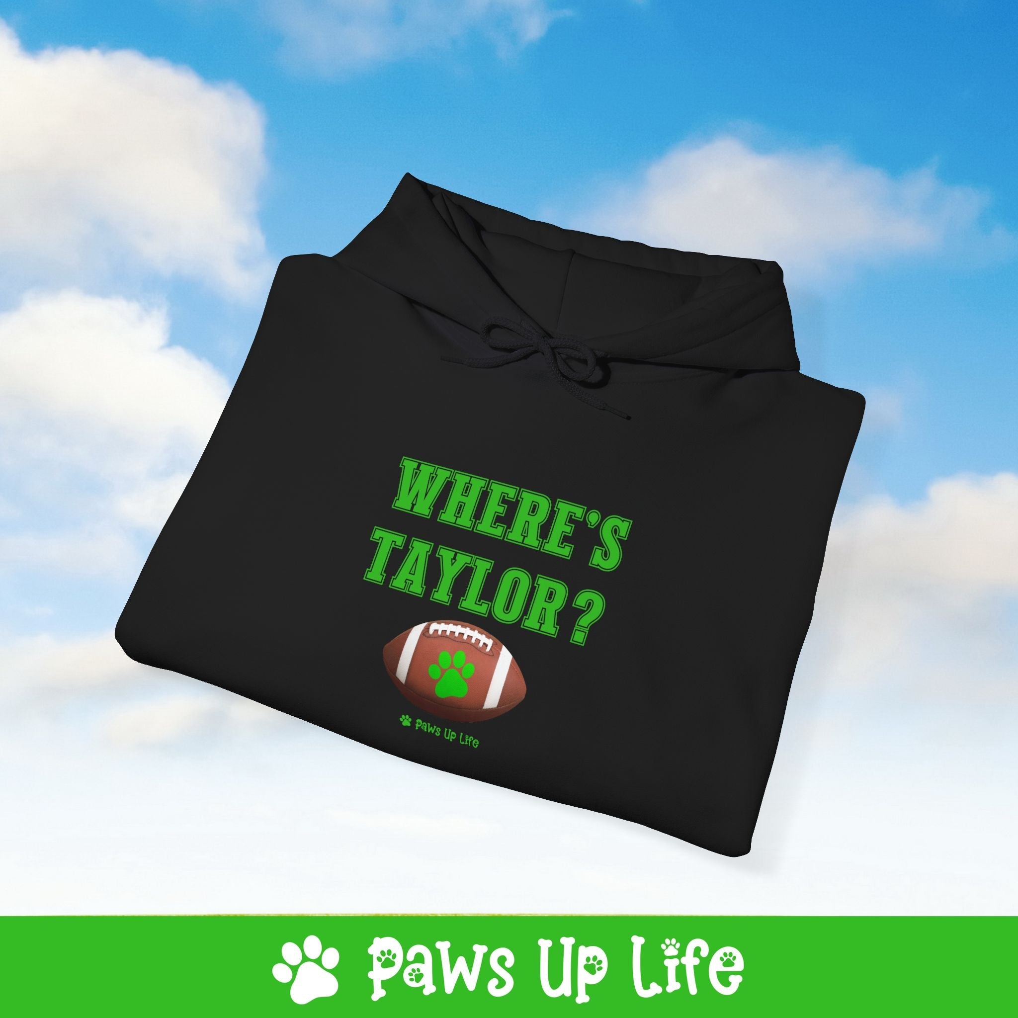 Where's Taylor Football Unisex Hoodie Hooded Sweatshirt Classic Cotton | Paws Up Life, LLC