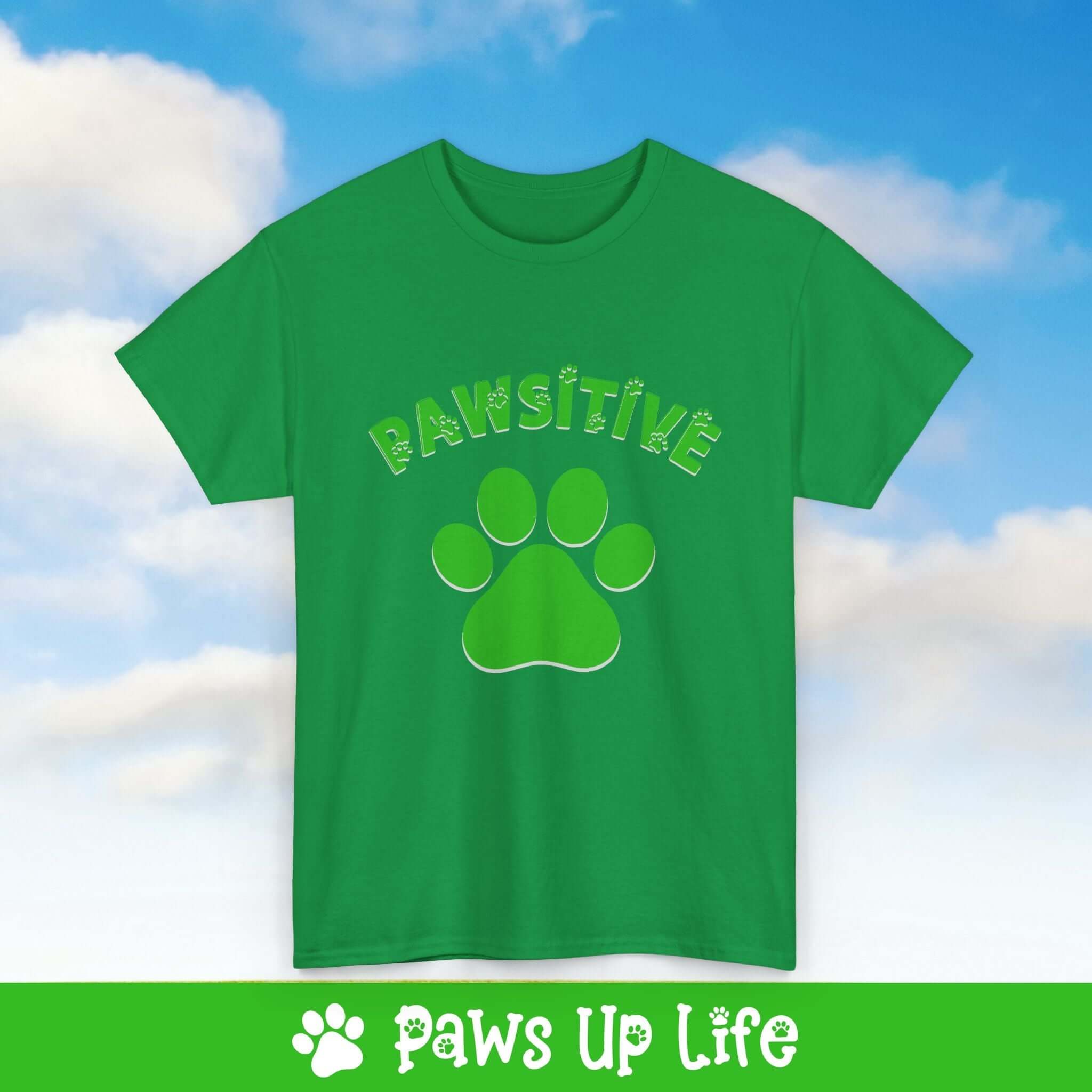 Dog Lover Tee - Pawsitive Unisex Shirt | Paws Up Life, LLC